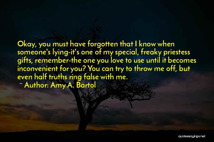 Inconvenient Love Quotes By Amy A. Bartol