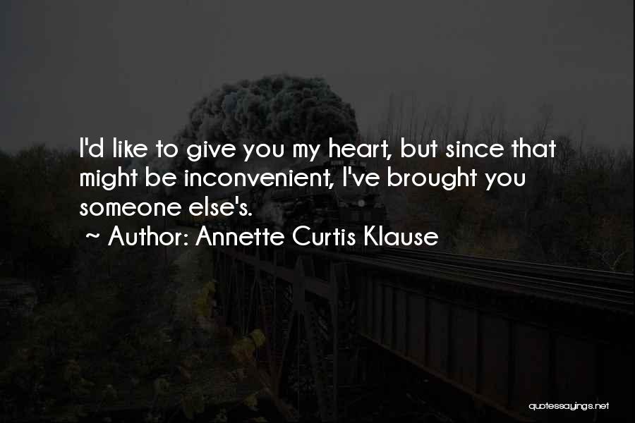 Inconvenient Quotes By Annette Curtis Klause