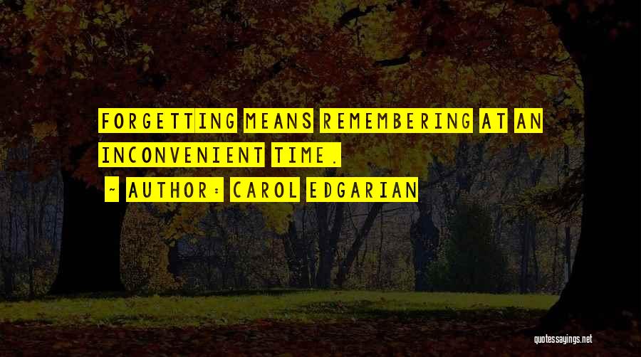 Inconvenient Quotes By Carol Edgarian