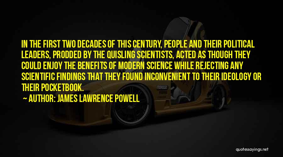 Inconvenient Quotes By James Lawrence Powell