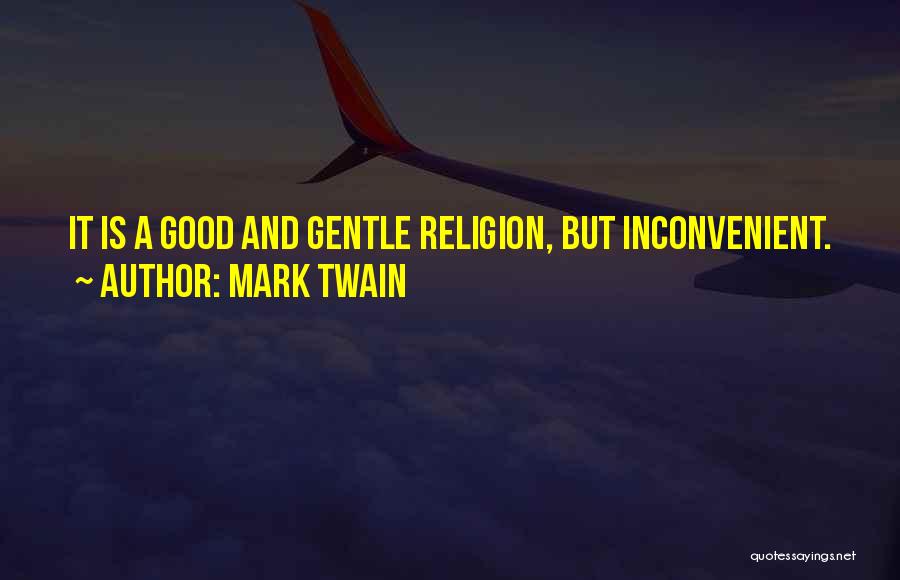 Inconvenient Quotes By Mark Twain