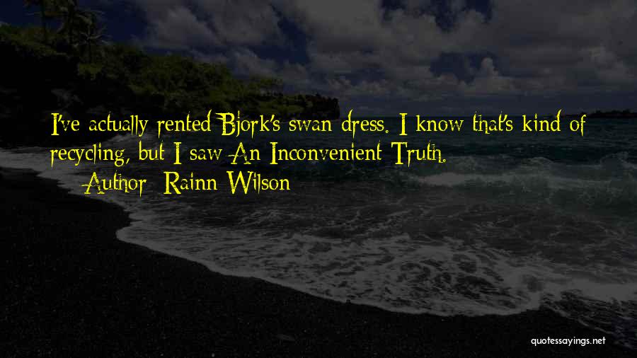 Inconvenient Quotes By Rainn Wilson