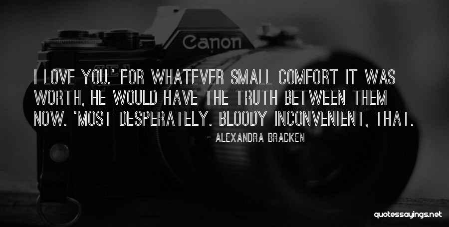 Inconvenient Truth 2 Quotes By Alexandra Bracken Inconvenient Truth 2 Quotes By Alexandra Bracken