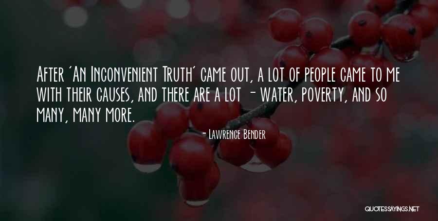 Inconvenient Truth 2 Quotes By Lawrence Bender Inconvenient Truth 2 Quotes By Lawrence Bender