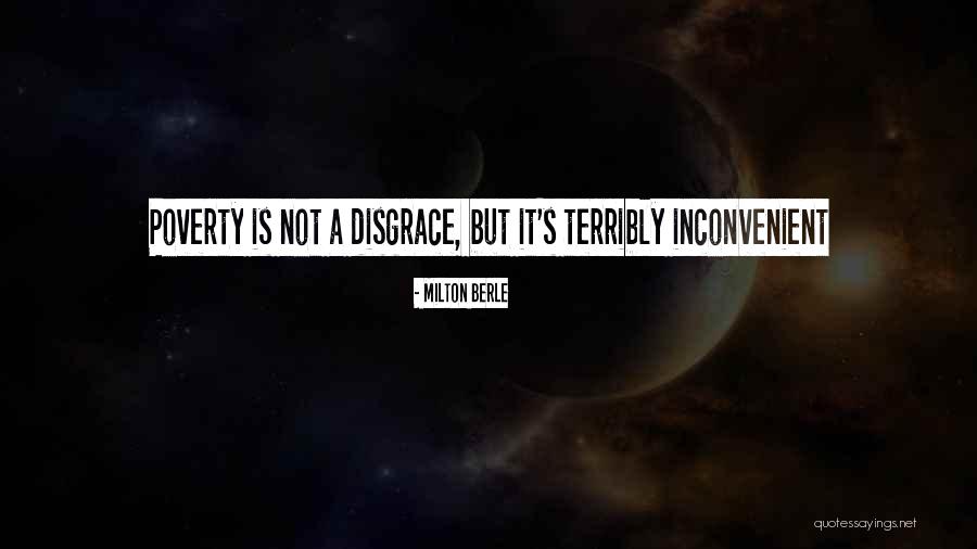Inconvenient Truth 2 Quotes By Milton Berle Inconvenient Truth 2 Quotes By Milton Berle