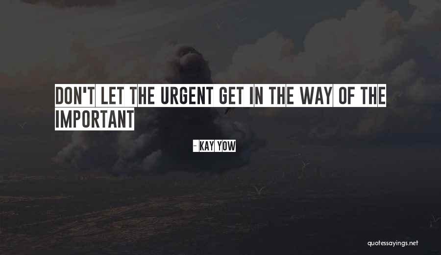 Inconveniente Significado Quotes By Kay Yow Inconveniente Significado Quotes By Kay Yow