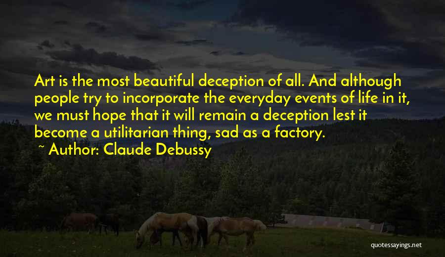 Incorporate Quotes By Claude Debussy