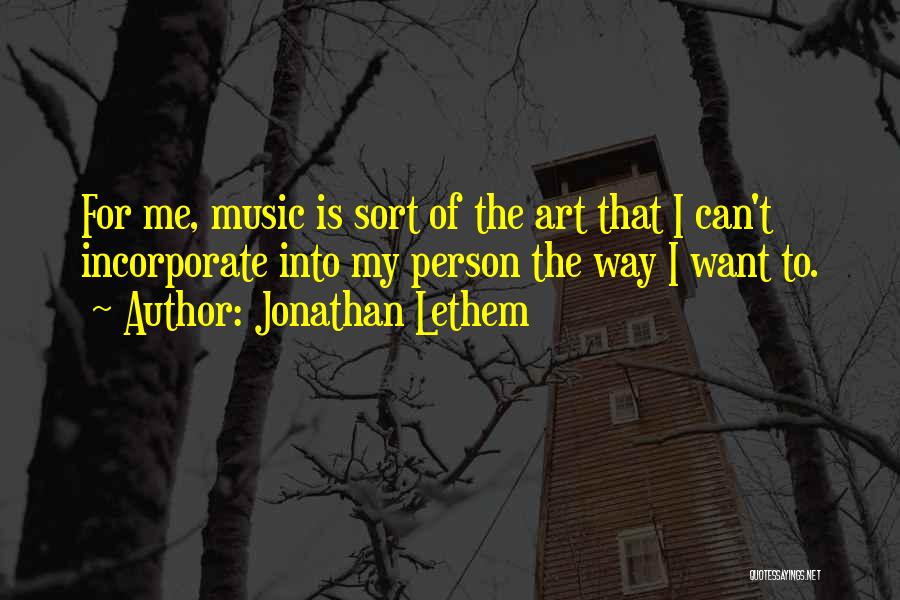 Incorporate Quotes By Jonathan Lethem