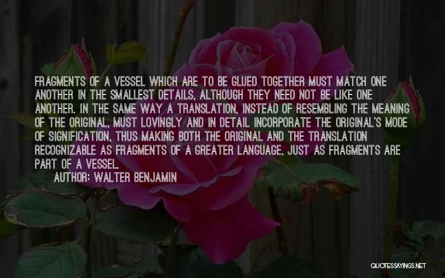 Incorporate Quotes By Walter Benjamin