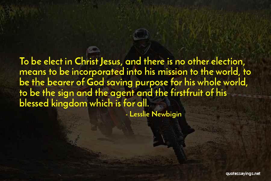 Incorporated Quotes By Lesslie Newbigin