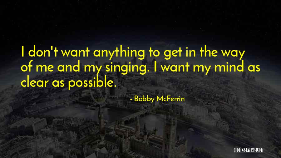 Incorrect Fandom Quotes By Bobby McFerrin Incorrect Fandom Quotes By Bobby McFerrin