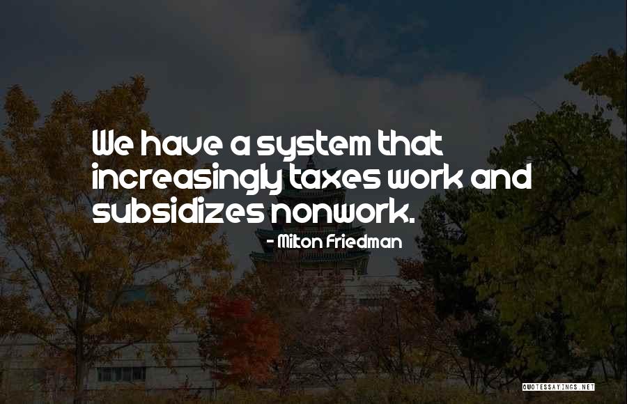 Incorrect Tsoa Quotes By Milton Friedman Incorrect Tsoa Quotes By Milton Friedman