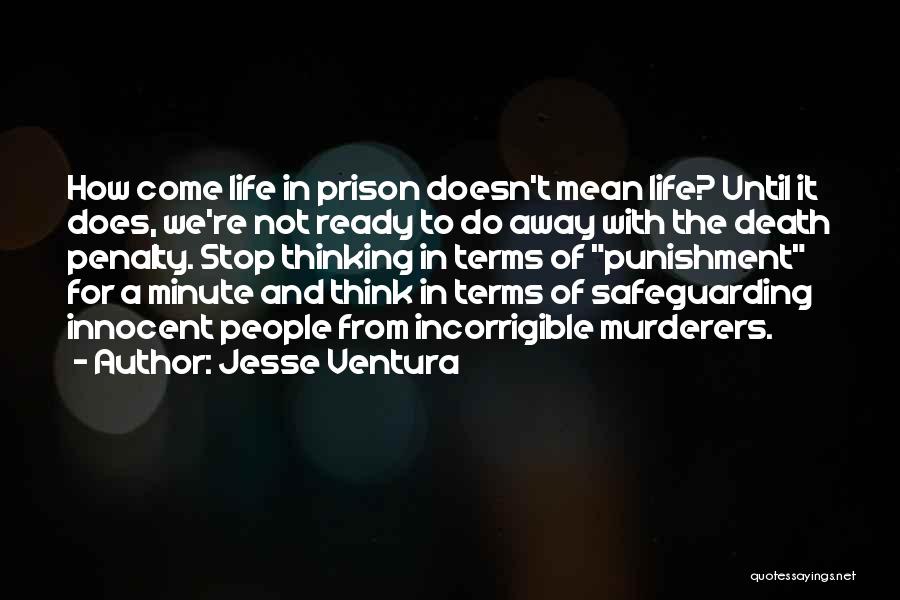 Incorrigible Quotes By Jesse Ventura