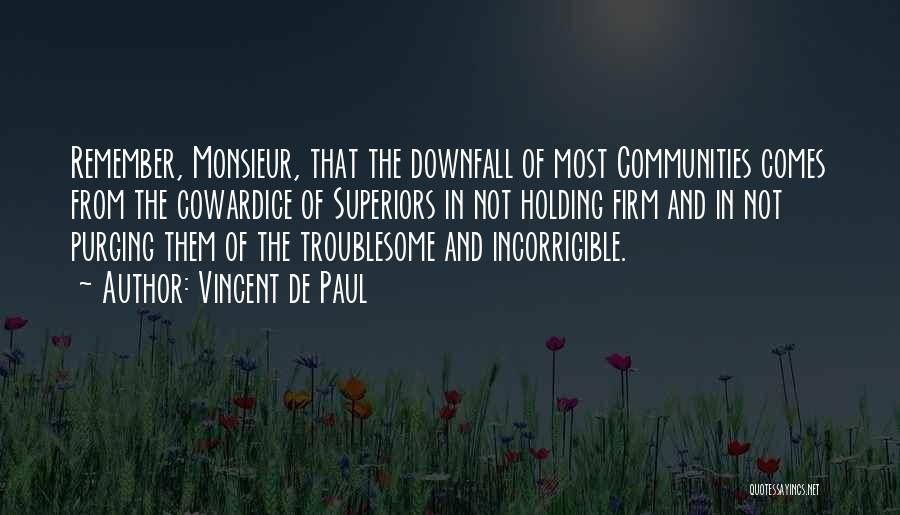 Incorrigible Quotes By Vincent De Paul