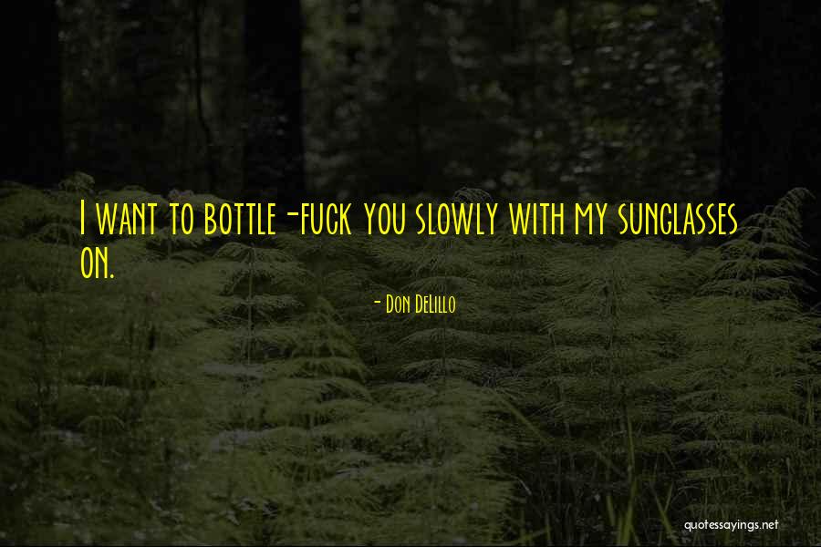 Incorrupt Bodies Quotes By Don DeLillo Incorrupt Bodies Quotes By Don DeLillo