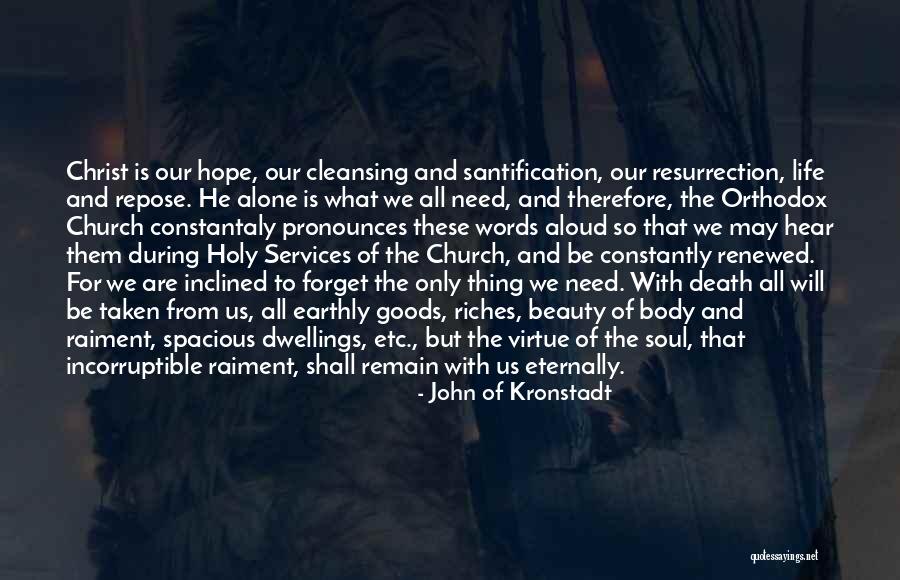 Incorruptible Body Quotes By John Of Kronstadt Incorruptible Body Quotes By John Of Kronstadt