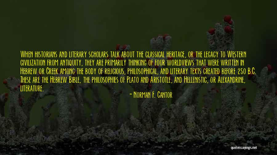 Incorruptibles Explained Quotes By Norman F. Cantor Incorruptibles Explained Quotes By Norman F. Cantor