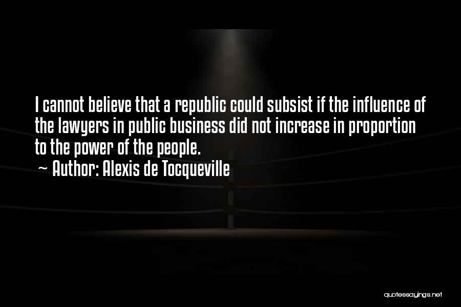 Increase Business Quotes By Alexis De Tocqueville