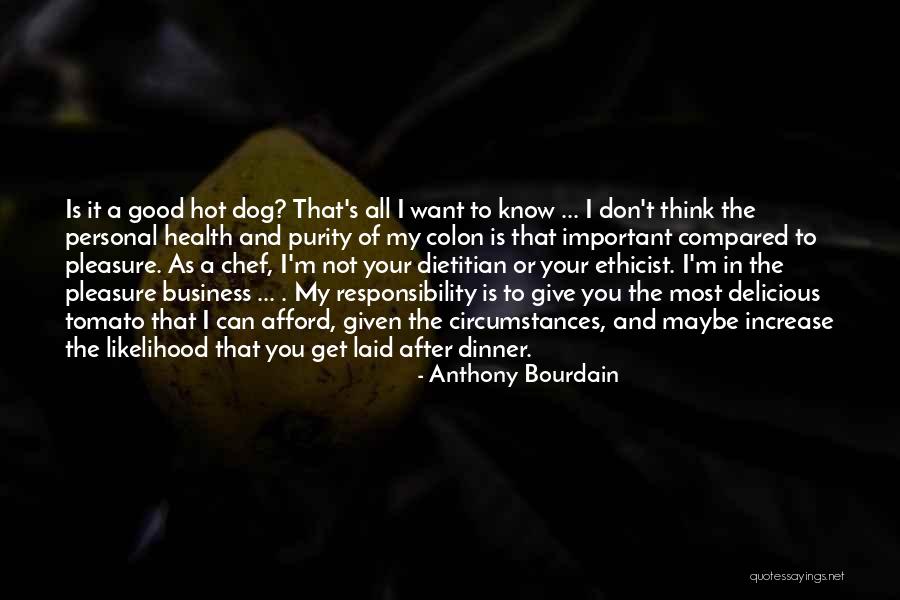 Increase Business Quotes By Anthony Bourdain