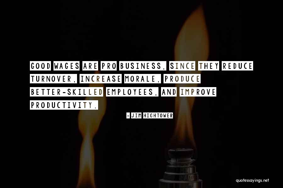 Increase Business Quotes By Jim Hightower