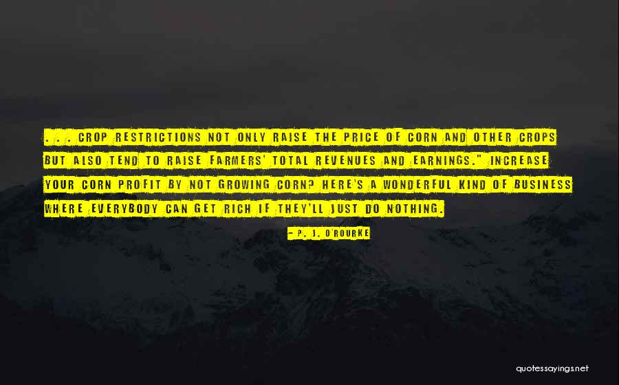 Increase Business Quotes By P. J. O'Rourke Increase Business Quotes By P. J. O'Rourke