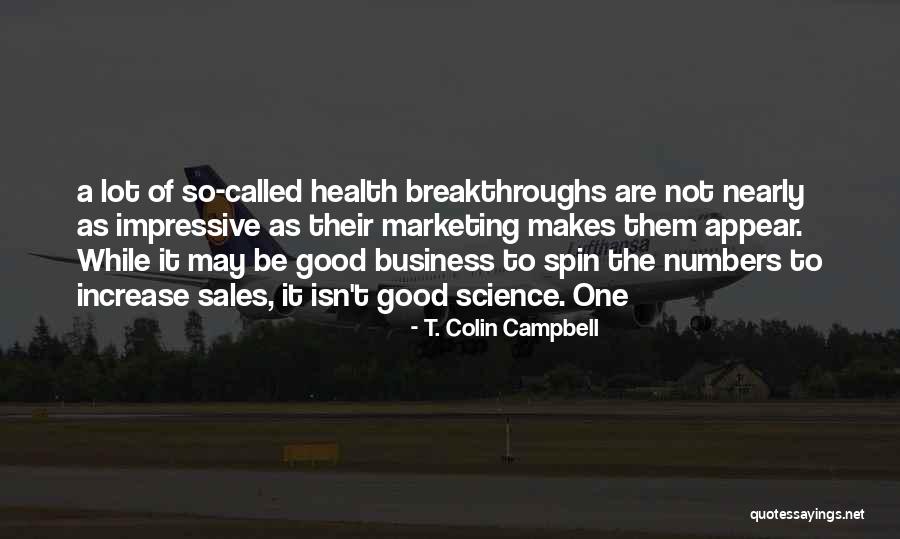 Increase Business Quotes By T. Colin Campbell