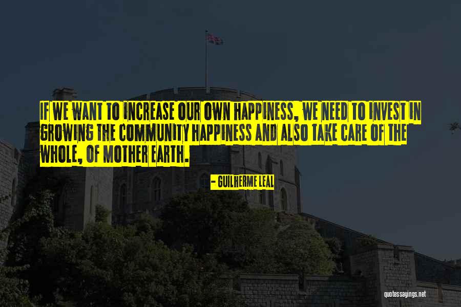 Increase Happiness Quotes By Guilherme Leal Increase Happiness Quotes By Guilherme Leal