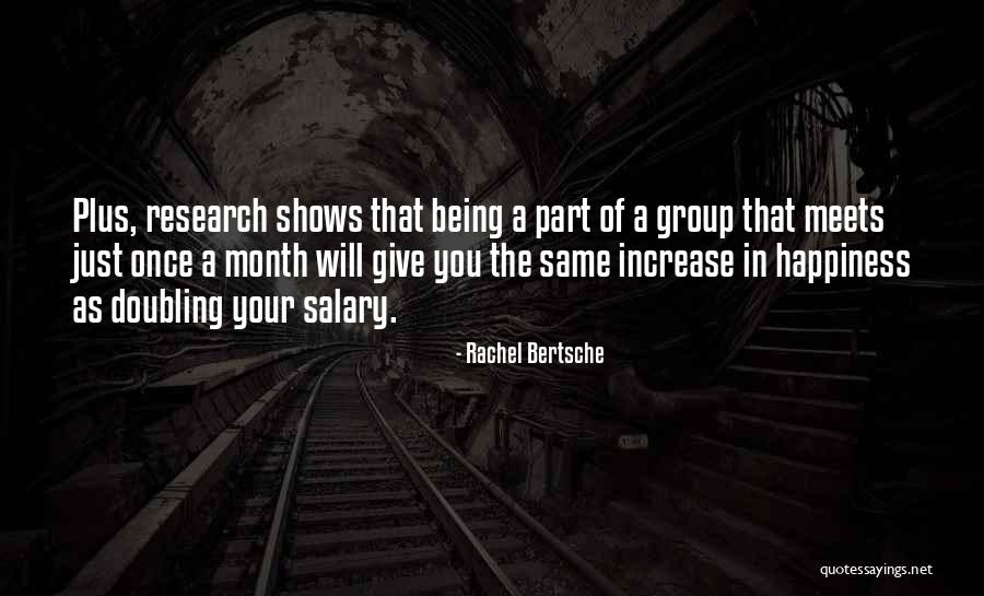 Increase Happiness Quotes By Rachel Bertsche Increase Happiness Quotes By Rachel Bertsche