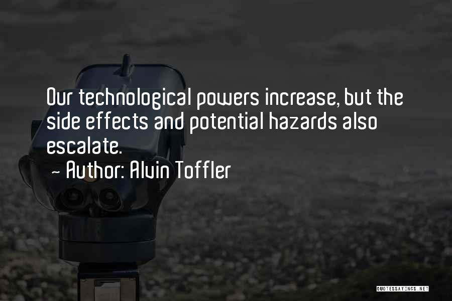 Increase In Technology Quotes By Alvin Toffler