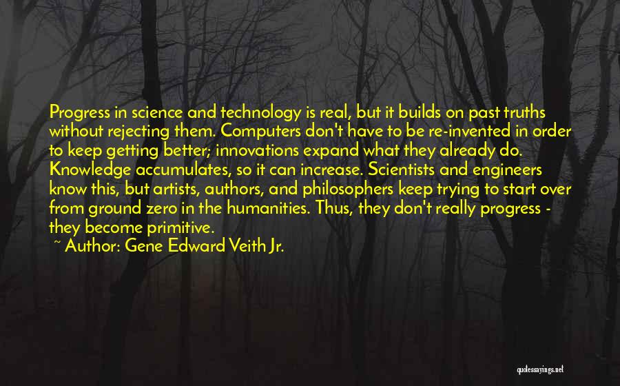 Increase In Technology Quotes By Gene Edward Veith Jr.