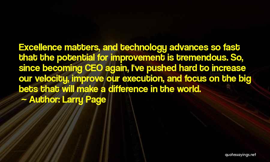 Increase In Technology Quotes By Larry Page