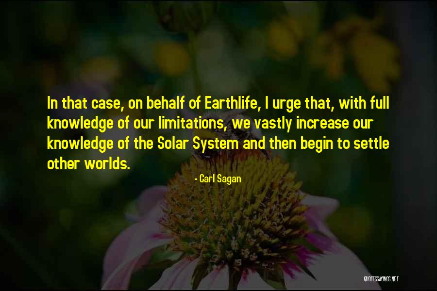 Increase Knowledge Quotes By Carl Sagan