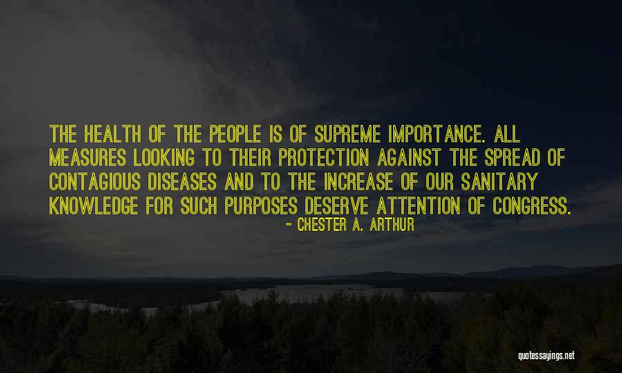 Increase Knowledge Quotes By Chester A. Arthur