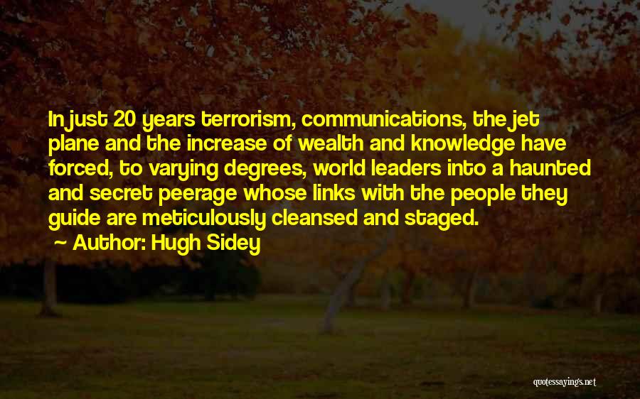 Increase Knowledge Quotes By Hugh Sidey