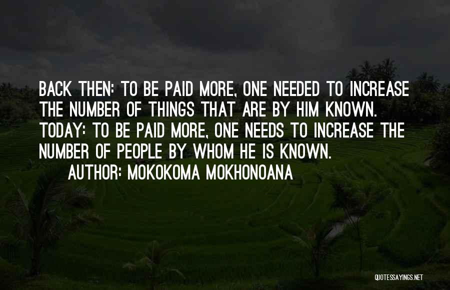 Increase Knowledge Quotes By Mokokoma Mokhonoana