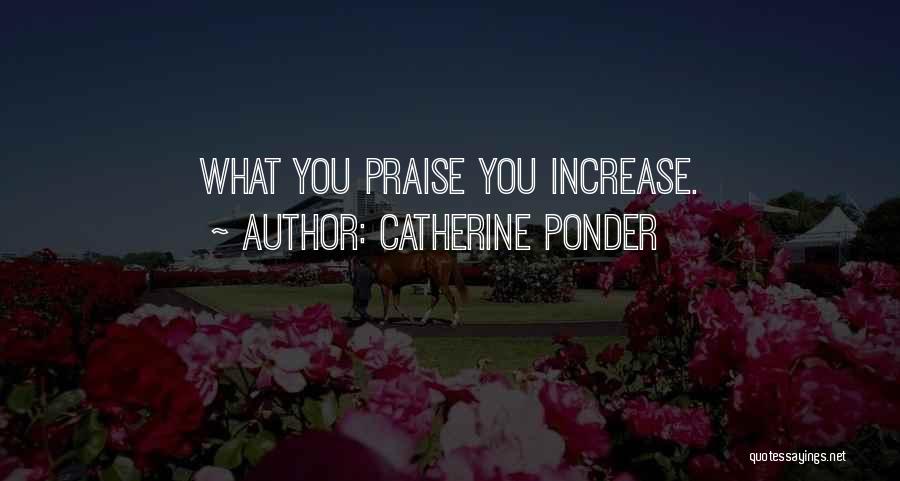 Increase Motivation Quotes By Catherine Ponder