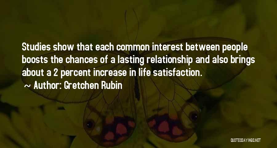 Increase Quotes By Gretchen Rubin