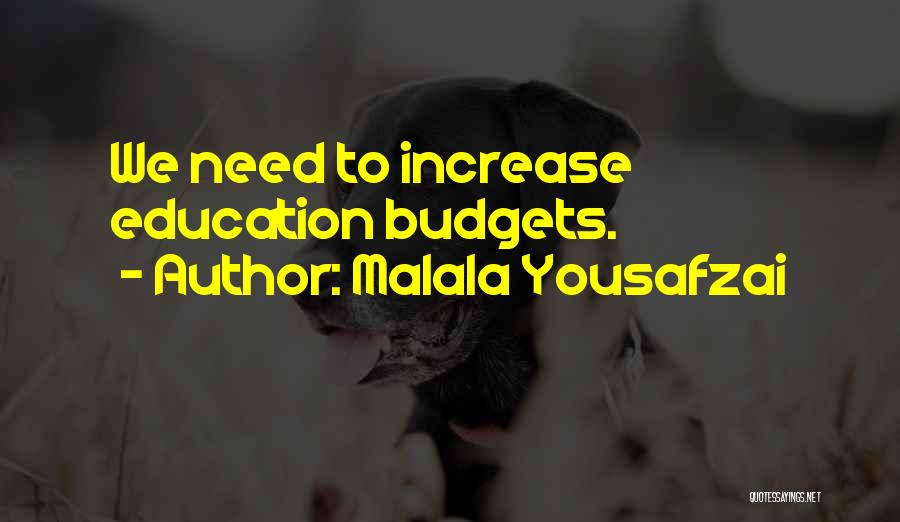 Increase Quotes By Malala Yousafzai