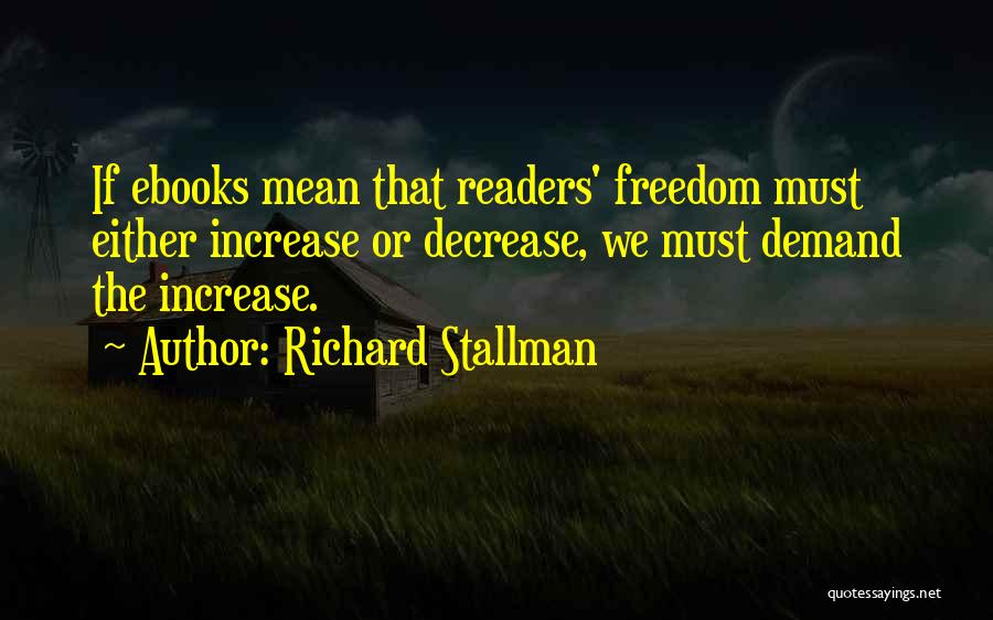 Increase Quotes By Richard Stallman