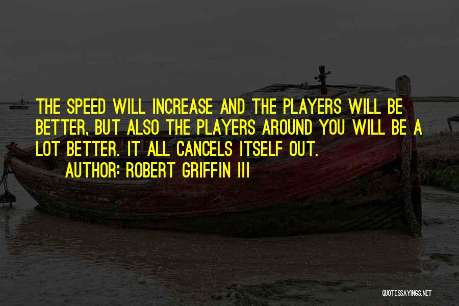 Increase Quotes By Robert Griffin III