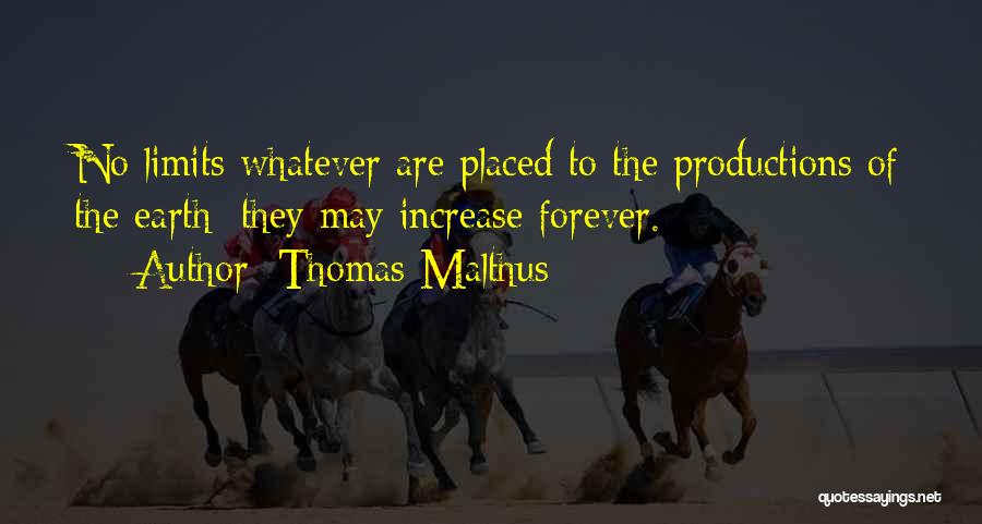 Increase Quotes By Thomas Malthus