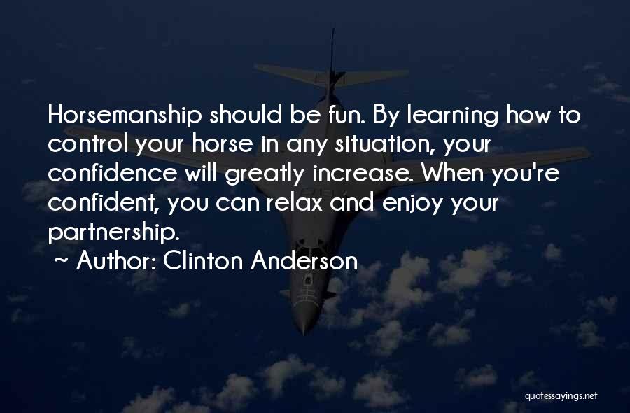 Increase Self Confidence Quotes By Clinton Anderson