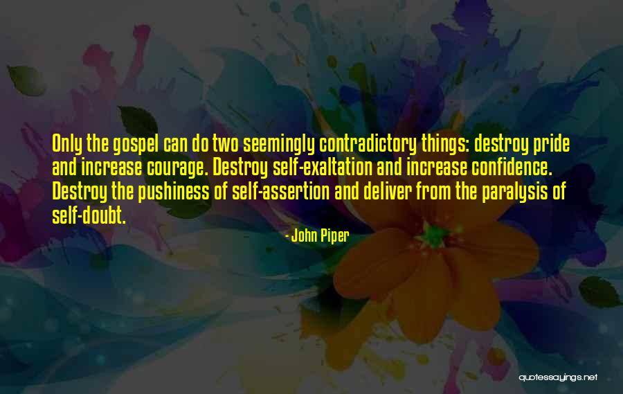 Increase Self Confidence Quotes By John Piper Increase Self Confidence Quotes By John Piper