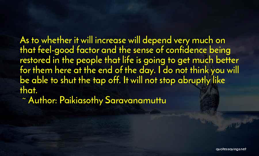 Increase Self Confidence Quotes By Paikiasothy Saravanamuttu