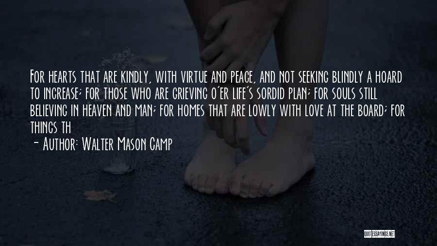 Increase The Peace Quotes By Walter Mason Camp