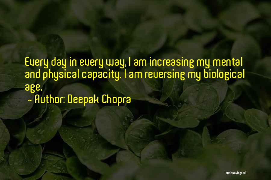 Increasing Age Quotes By Deepak Chopra