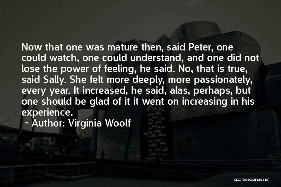 Increasing Age Quotes By Virginia Woolf