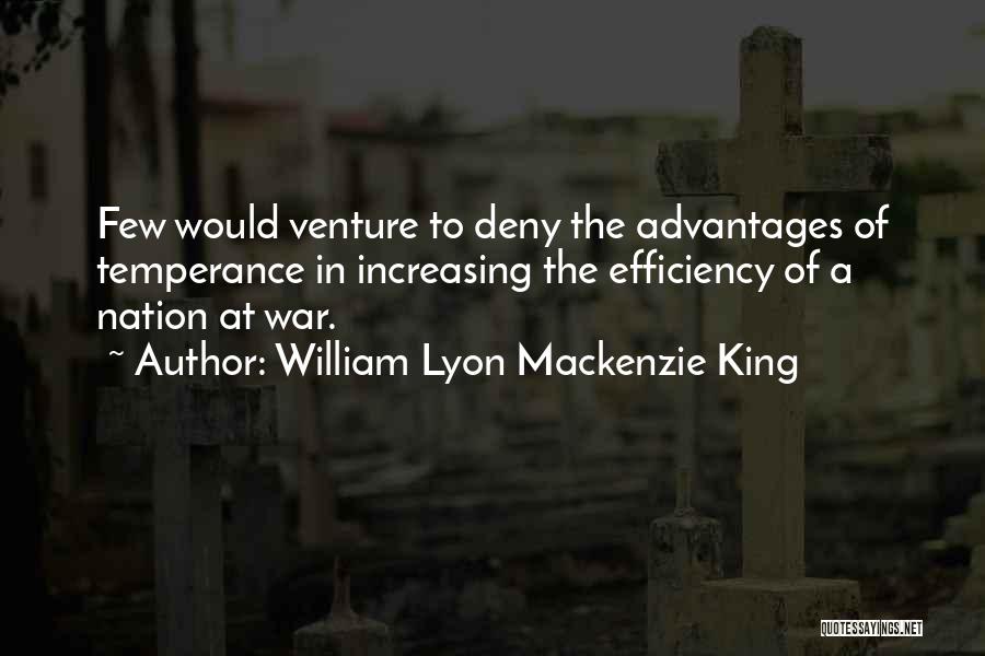 Increasing Efficiency Quotes By William Lyon Mackenzie King