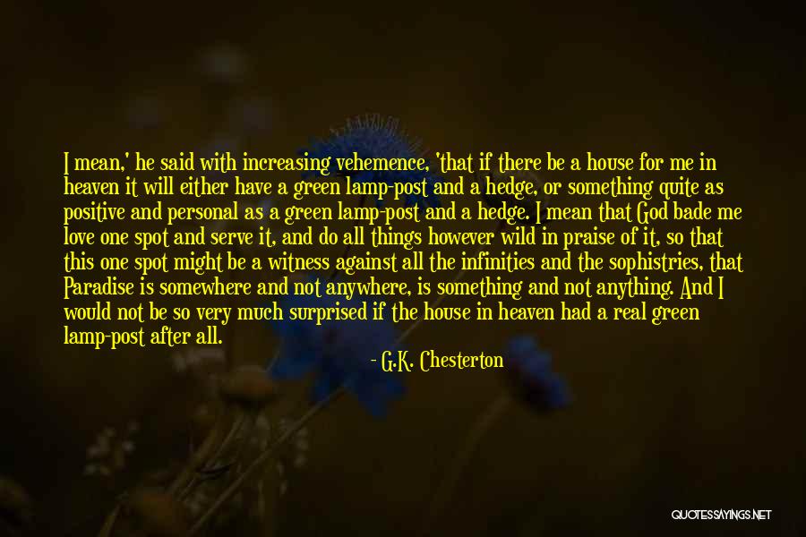 Increasing Faith Quotes By G.K. Chesterton