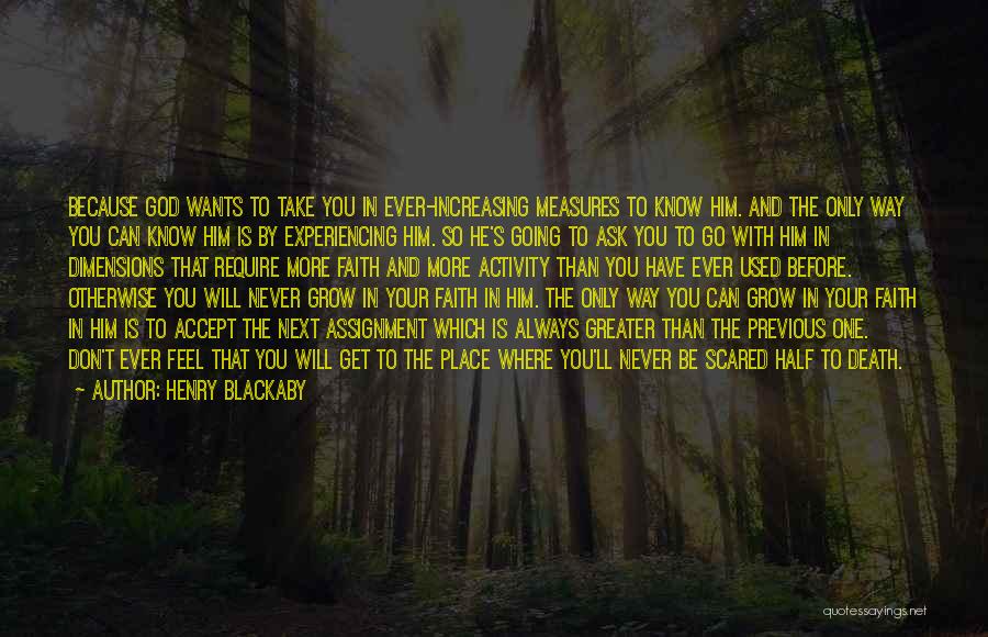 Increasing Faith Quotes By Henry Blackaby